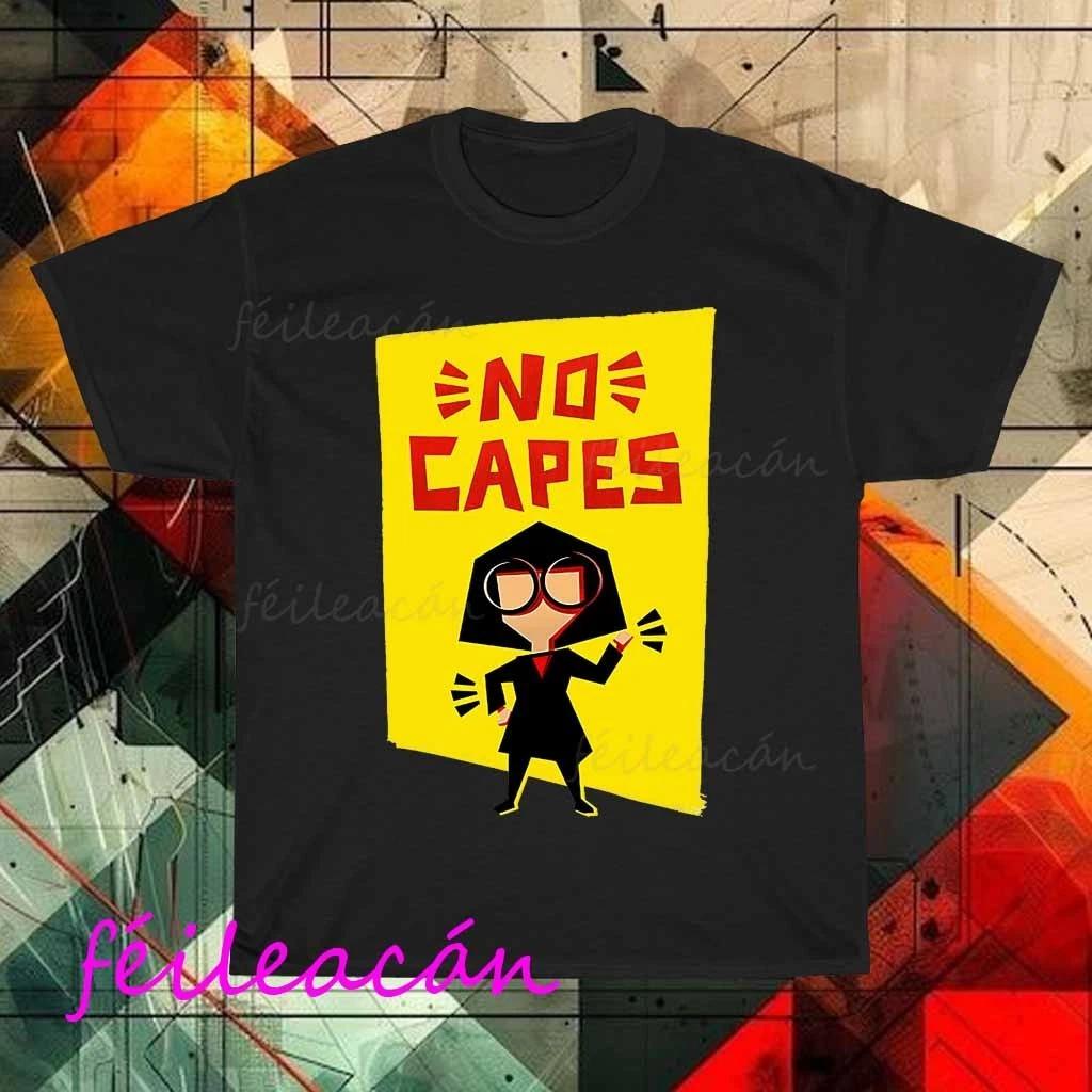 

Brand New Incredibles Edna Mode No Capes American T-Shirt Funny Size S to 5XL S