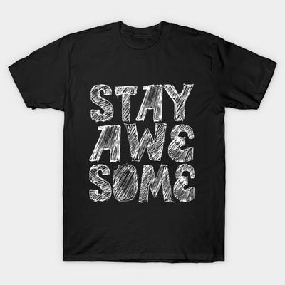 Men Black Print T-shirt Super Large TShirt Stay-awe-some No-Cut Transfer Paper Print Cotton Tshirt