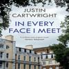 In Every Face I Meet by Justin Cartwright Paperback Book 9780340637838