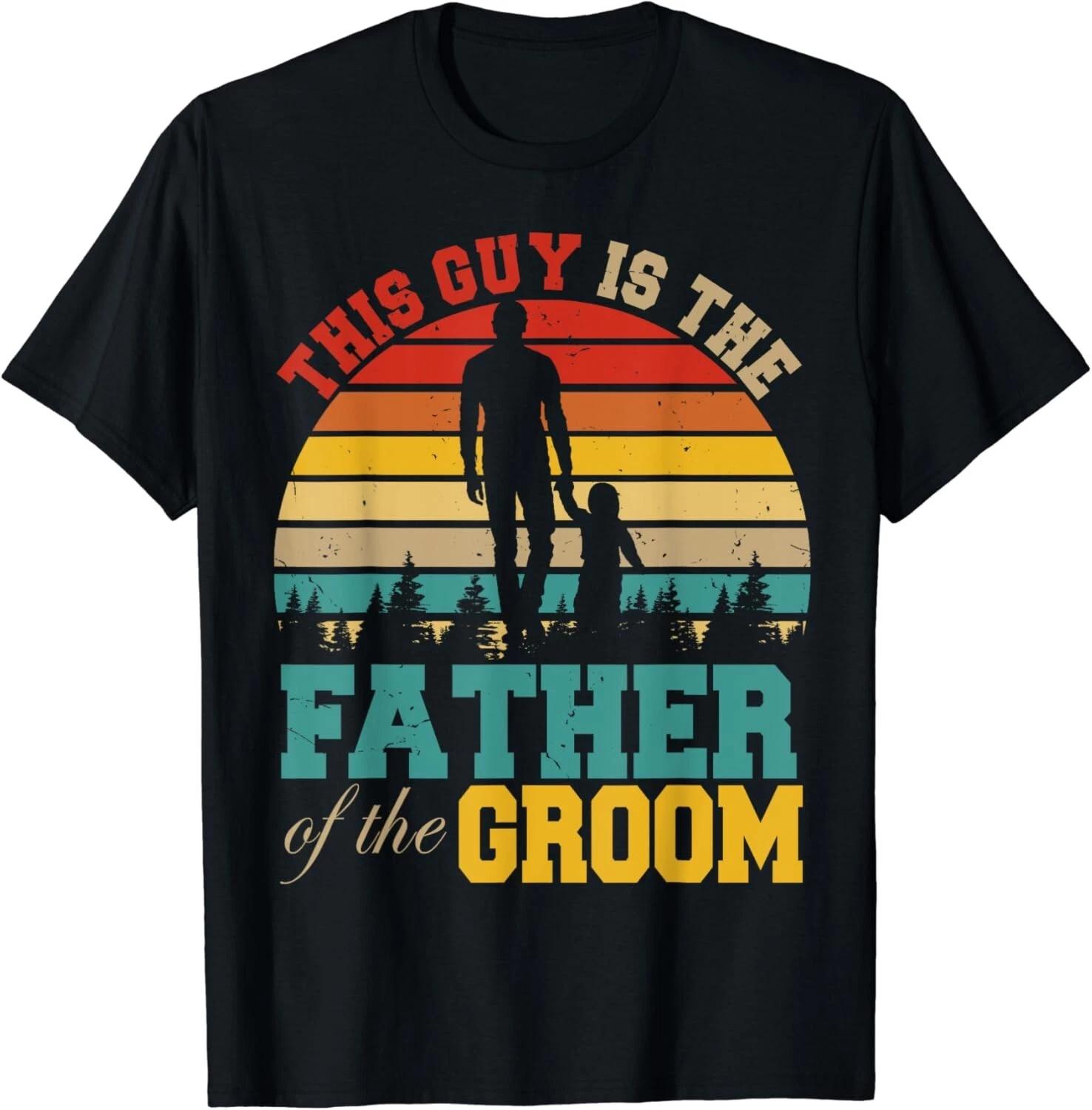 Vintage Retro This Guy Is The Father Of The Groom Wedding Gifts Unisex T-Shirt S