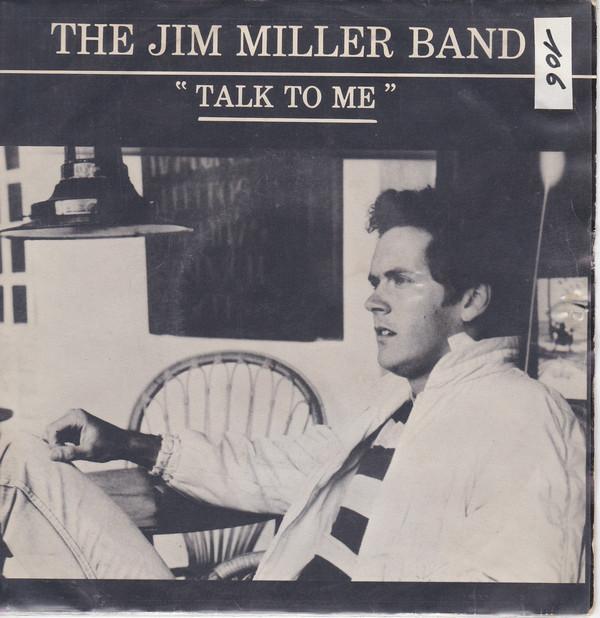 7inch Record JIM MILLER BAND - Talk To Me KTM001 Ca Va Studios,  1981 UK Country/Folk Used