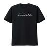 Mens I m Cold T Shirt Funny Winter Season Freezing Frigid Novelty Black vintage Washed Slightly designer clothes Versatile