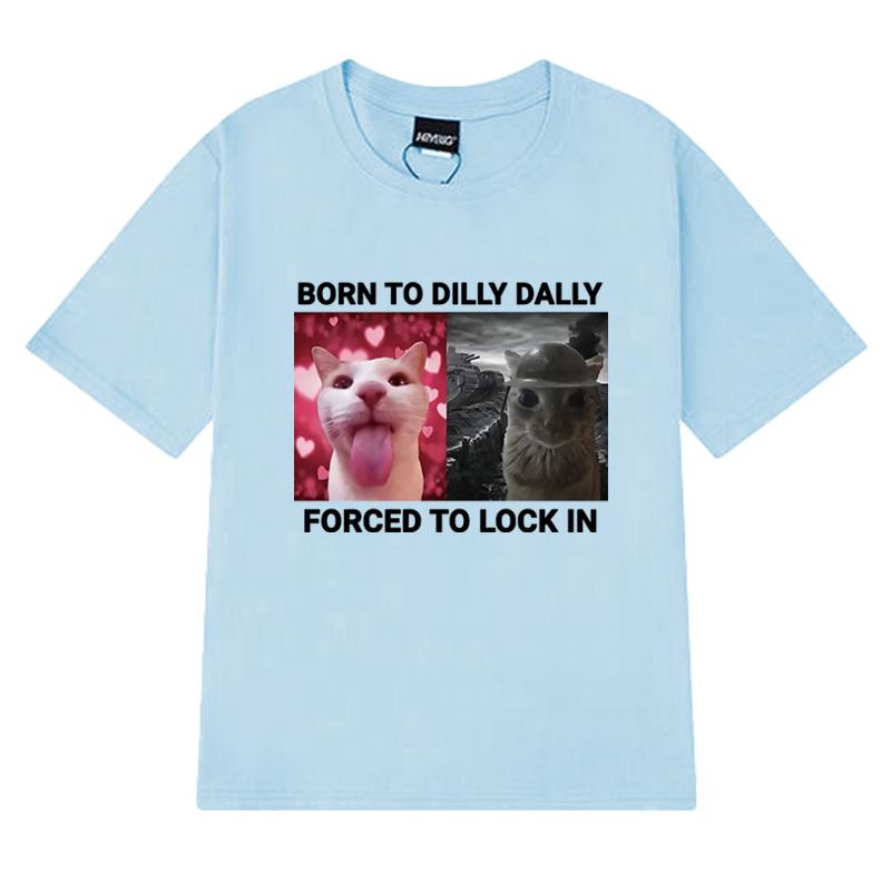 

Футболка с забавным кошачьим мемом Born To Dilly Dally Forced To Lock in (Рожденный, чтобы делать минет, вынужденный запираться в постель), унисекс, в стиле Харадзюку, с коротким рукавом, для мужчин и женщин, 100% хлопок. S