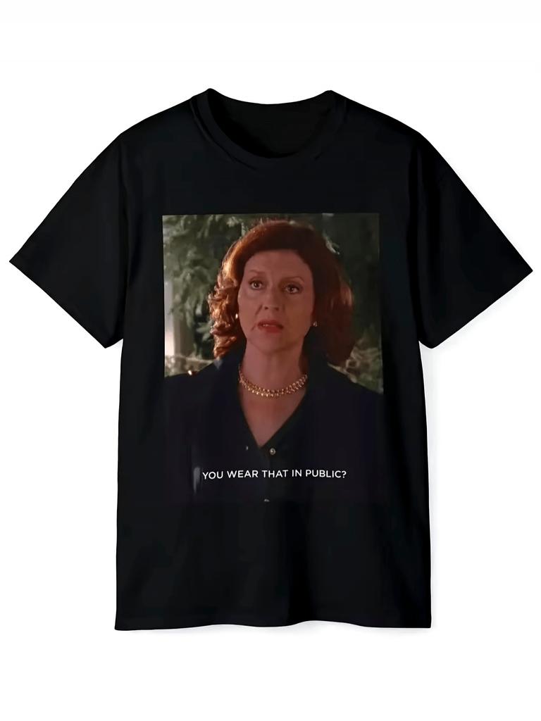 Unisex T-shirt Men's Emily Gilmore You Wear That Publicly TV Show T-Shirt - Black Tee with Iconic Quote, Pop Cultur