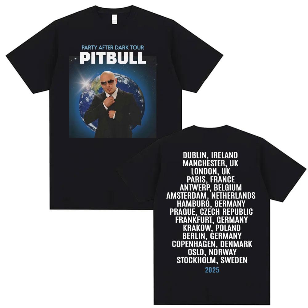 Pitbull Party After Dark EU 2025 Tour T Shirts Unisexs Clothing Harajuku Hip Hop Retro Tshirt Unisex Casual Comfort Loose T Shirt