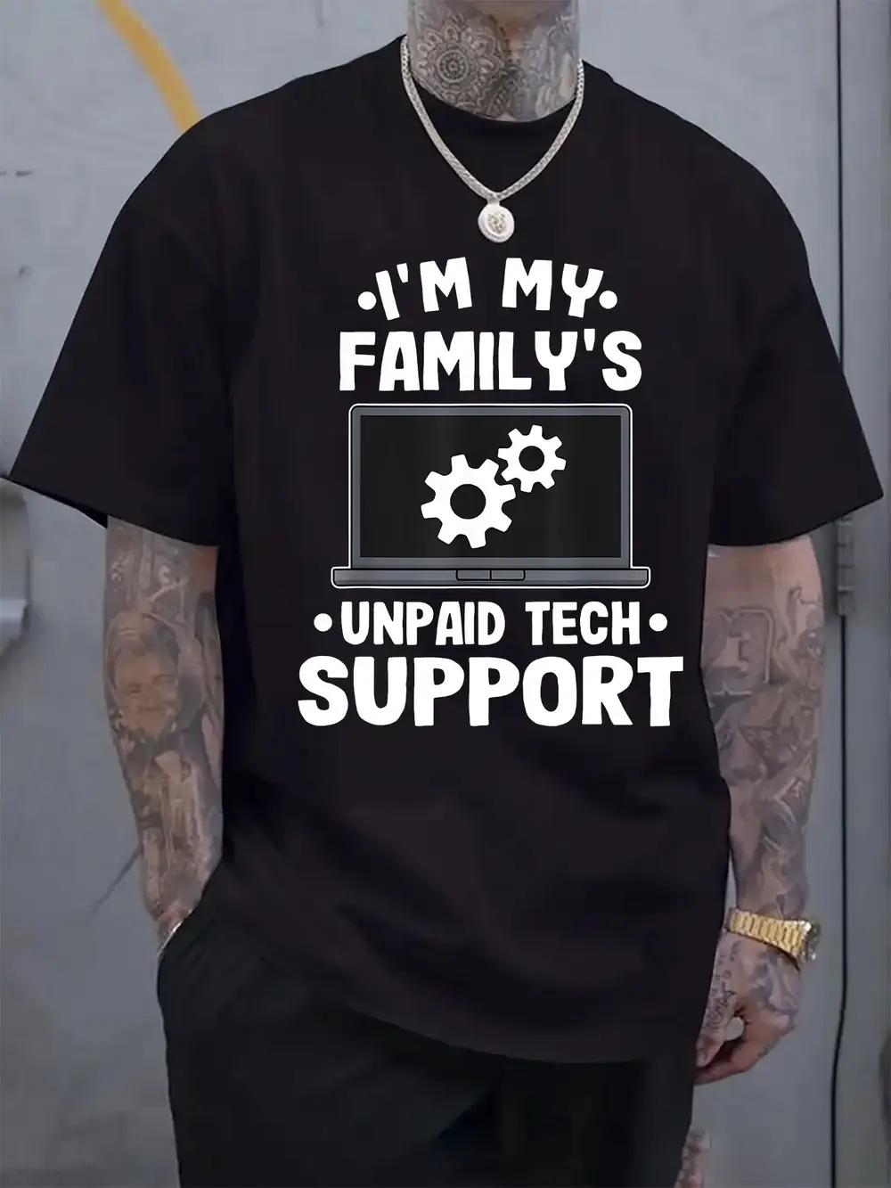 Casual Crew Neck T-shirt with I m My Family S Unpaid Tech Support Print M