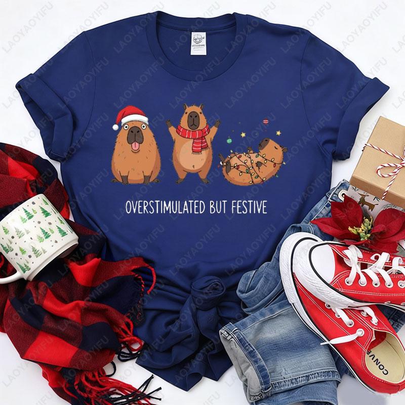 Overstimulated But Festive Capybara Christmas Tshirt Funny Holiday Animal Cotton Tees Cute Xmas Clipart for Tops Y2k Streetwear