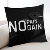 No Pain No Gain cushion cover Home Bedding Sofa living Room pillowcase Simple Soft Skin Cushion Cover Party Gift
