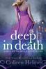 Kniha Deep In Death : A Shelby Nichols Adventure : 6