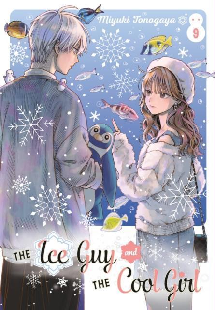 The Ice Guy and the Cool Girl 09 by Miyuki Tonogaya Paperback Book 9781646093304