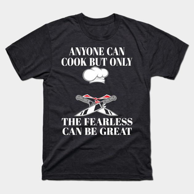 Buy Men Premium Cotton Harajuku T Shirt Anyone Can Cook But Only the