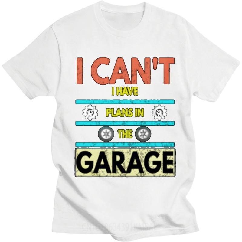 Funny Tshirt Soft Short Sleeve Tshirt Plus Size I Cant Have Plans In The Garage Hiphop For Her Tee Shirt Essential Tee