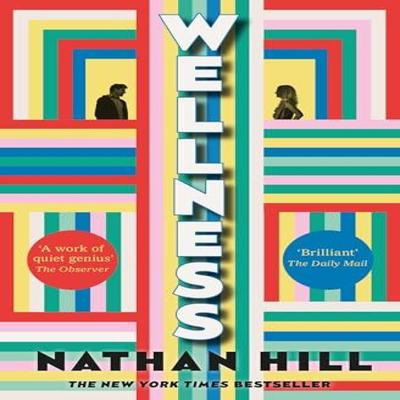 Wellness by Nathan Hill Paperback Book 9781035008360