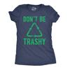 Don't Be Trashy Recycle Shirt, Earth Day Activist Tee