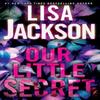 Our Little Secret by Lisa Jackson Hardback Book 9781496737014