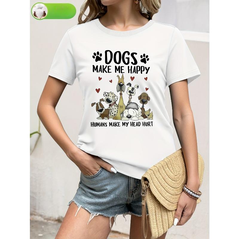 Damen HundemachenMichGlücklich Grafik T-Shirt Rundhals Kurzarm Niedlicher Hundedruck Weich Langlebig Verspielt Frühling Sommer Lässiges Oberteil