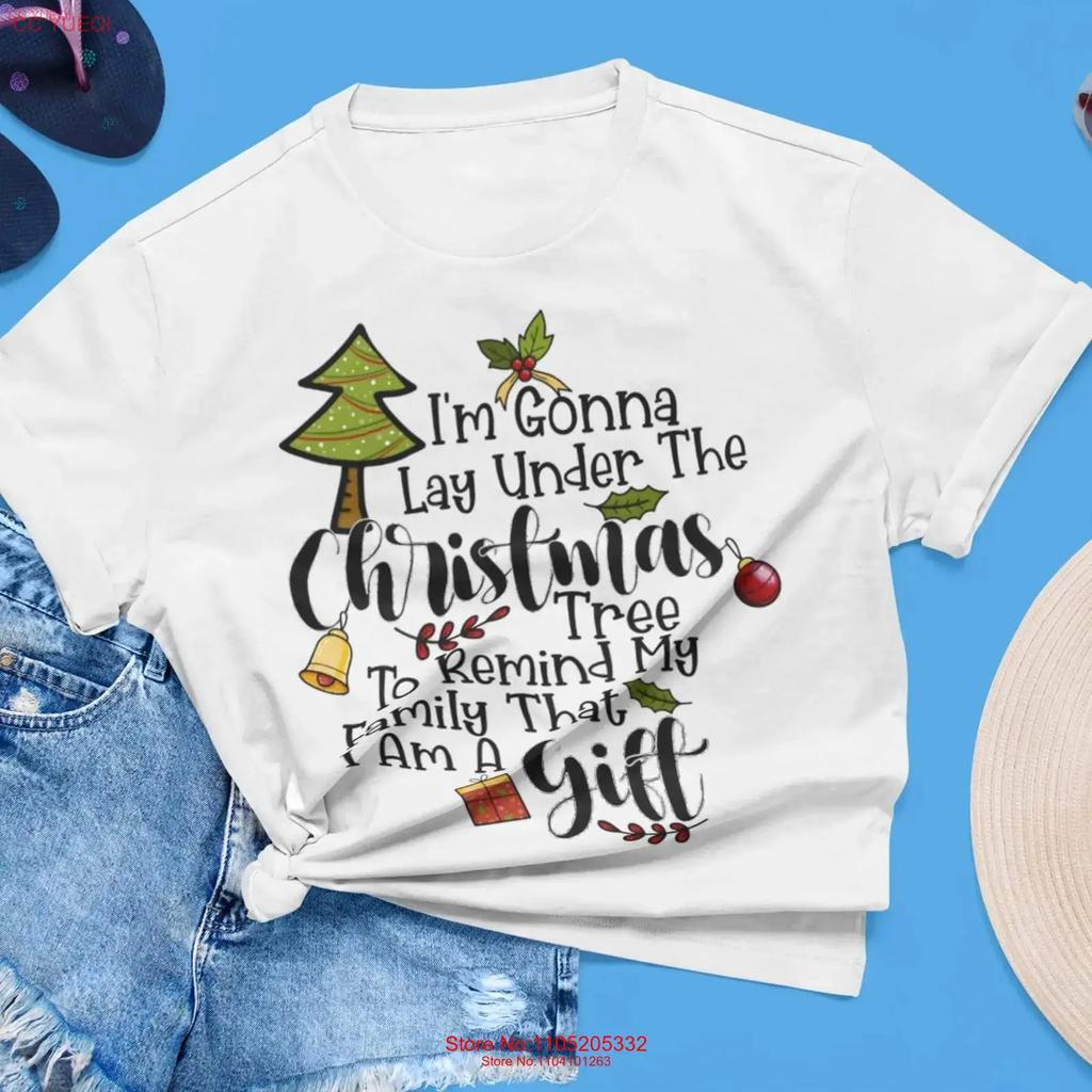 Funny Christmas T Shirt Gift For Unisex Im Gonna Lay Under The Tree And Remind My Family That A Mom Cute Xmas Vintage