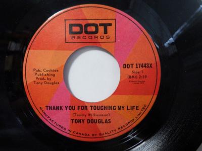 7inch Record TONY DOUGLAS - Thank You For Touching My Life / Wa DOT17443X Dot Records Canada Folk Used