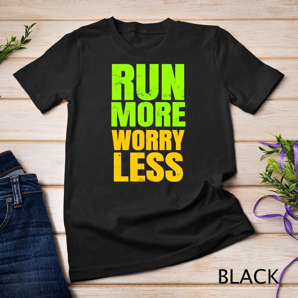 Running Jogging Gifts Motivational Workout Run More Unisex T-shirt