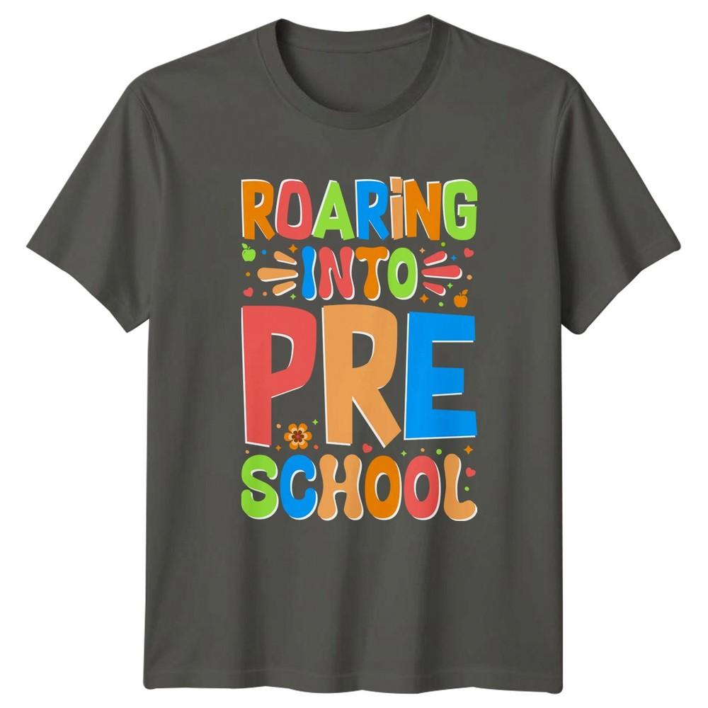 Roaring Into Pre School TShirt Preschool Kids Education Back To School S