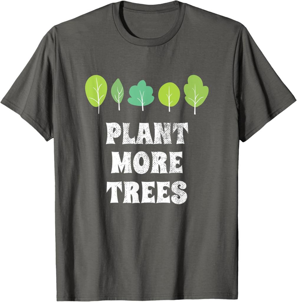 Plant More Trees Graphic Tee Casual Cotton Short Sleeve TShirt Environmental Awareness Gift