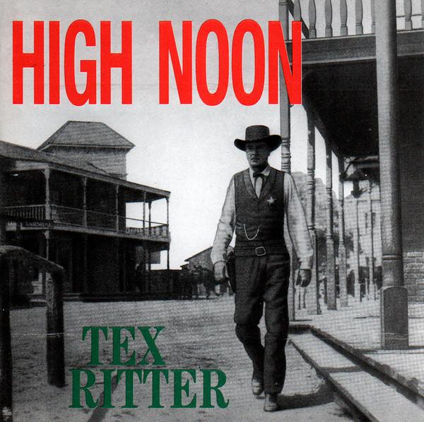 

CD TEX RITTER - HIGH NOON BCD15634 Bear Family Rec 1992 Germany Country Used