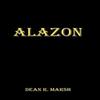 Alazon by Dean R. Marsh Hardback Book 9781438993263