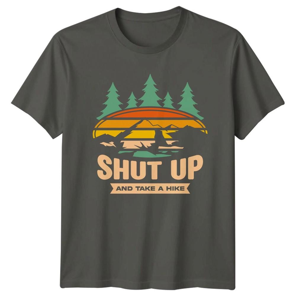 Shut Up And Take A TShirt Mountain Climbing Hiking Birthday Gift S