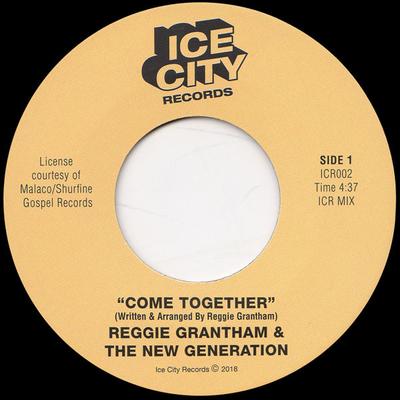 7-Zoll-Schallplatte REGGIE GRANTHAM & THE NEW GENERATIO - Come Together ICR002 Ice City Record 2018 Serbien Soul/Funk