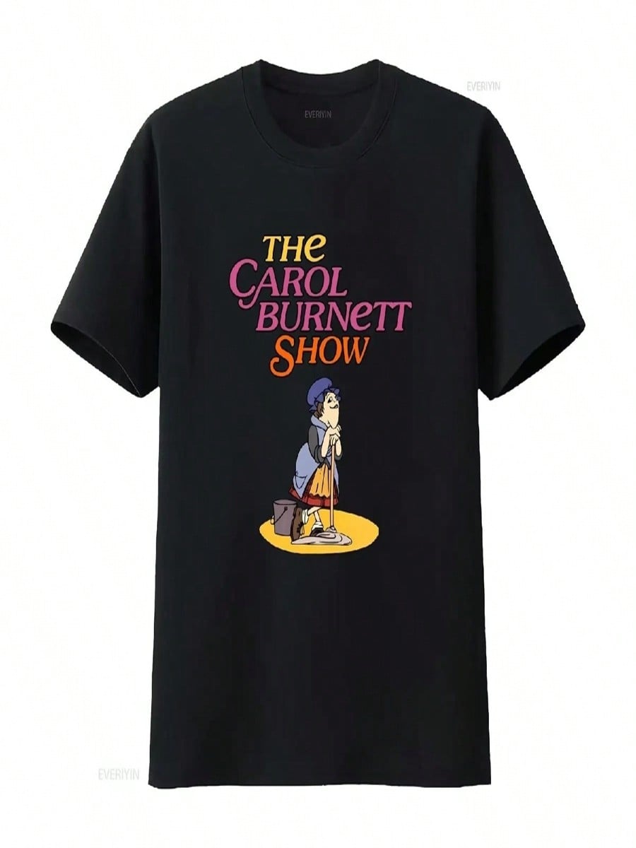 Brand New Carol Burnett Active T Shirt Funny Size S To 5XL Vintage Washed Fashion Breathable Unisex Designer Clothes Homme S разноцветный