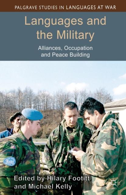 The Languages and the Military : Alliances, Occupation and Peace Building Book
