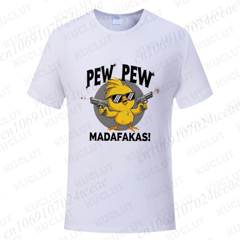 Pew Pew Madafakas Men's T-shirts Cute Chick Funny Graphic Tops Summer Short Sleeve Tees Trendy Streetwear Male Oversized Clothes