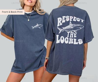 Respect The Locals Shark Tee Summer Surfing Aesthetic Shirt Breathable Camisetas Fashionable and Casual Combed Cotton