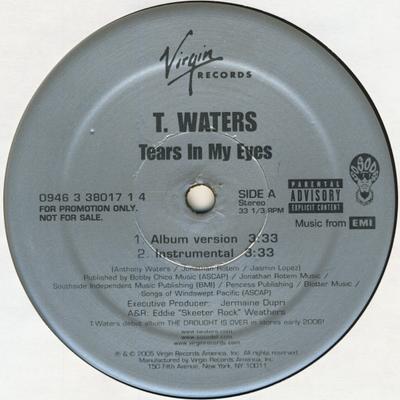 12inch Record T. WATERS - Tears In My Eyes 094633801714 Virgin, So So D 2005 US Rap & Hip-Hop/R&B Used