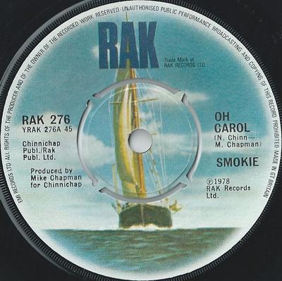 7inch Record SMOKIE - Oh Carol RAK276 RAK 1978 UK Rock Used