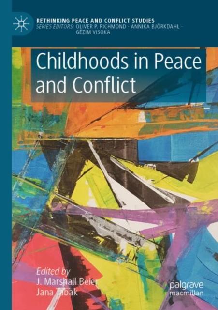 The Childhoods In Peace and Conflict Book