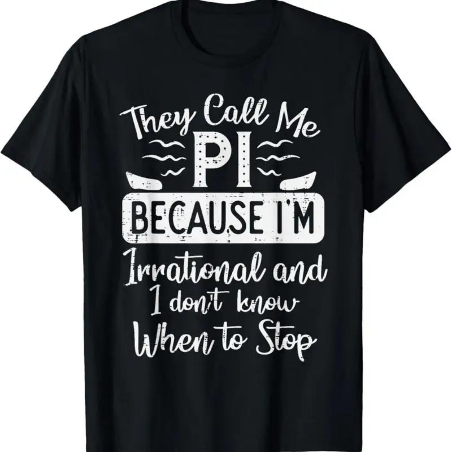 

Call Me Pi Because Irrational Funny Day Math Teacher Kids T Shirt XXXXXL чорний