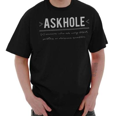 Askhole Definition Funny Rude Sarcastic Gift Crewneck T Shirt Tee Men or Women