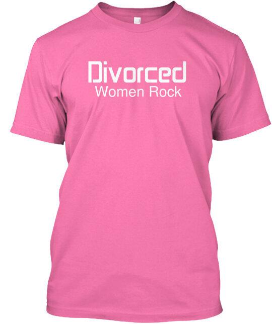 Divorced Women Rocks T-Shirt Made in the USA Size S to 5XL 3XL