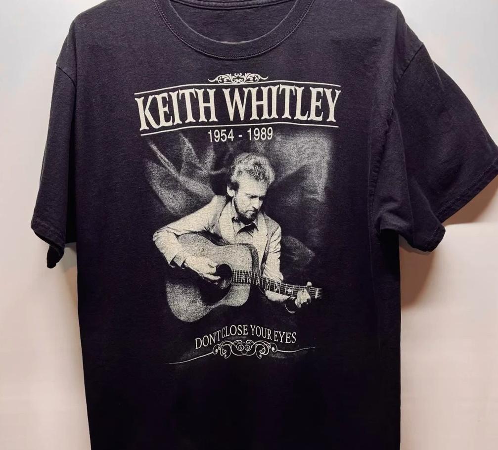 Vintage Keith Whitley Don t Close Eyes T-Shirt All Size EG323 XXXL