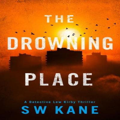 The Drowning Place by S W Kane Paperback Book 9781542020060