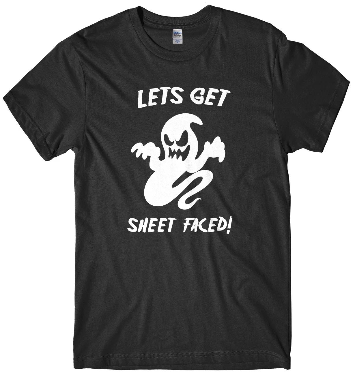 Lets Get Sheet Faced! Mens Funny Unisex Halloween T-Shirt S