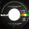 7inch Record HAMILTON BOHANNON  Dance Your Ass Off  Happy Feeling DK4554 Dakar Records 1976 US SoulFunk Used