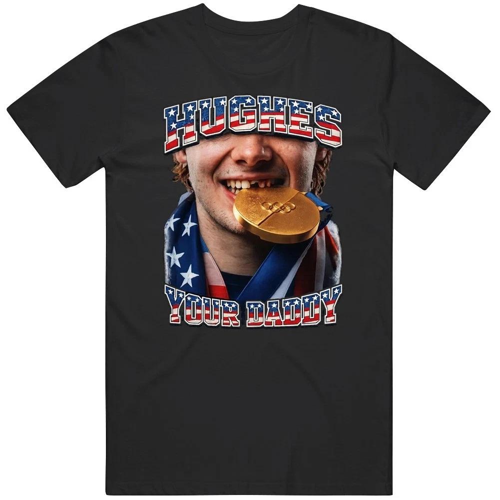 Jack Hughes Golden Goal Hughes Your Daddy Funny T-Shirt M