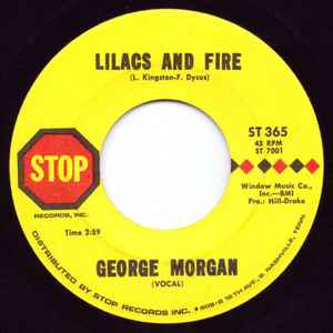 

7inch Record GEORGE MORGAN - Lilacs And Fire ST365 STOP 1970 US Country/Folk Used