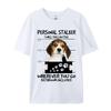 Beagle Shot Tshirt Beagle Dog I Will Follow You Unisexs T Shirts Personalized Tops  Tees Fitted Preppy Style