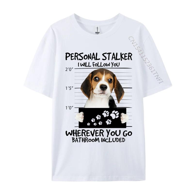 Beagle Shot Tshirt Beagle Dog I Will Follow You Unisexs T Shirts Personalized Tops  Tees Fitted Preppy Style