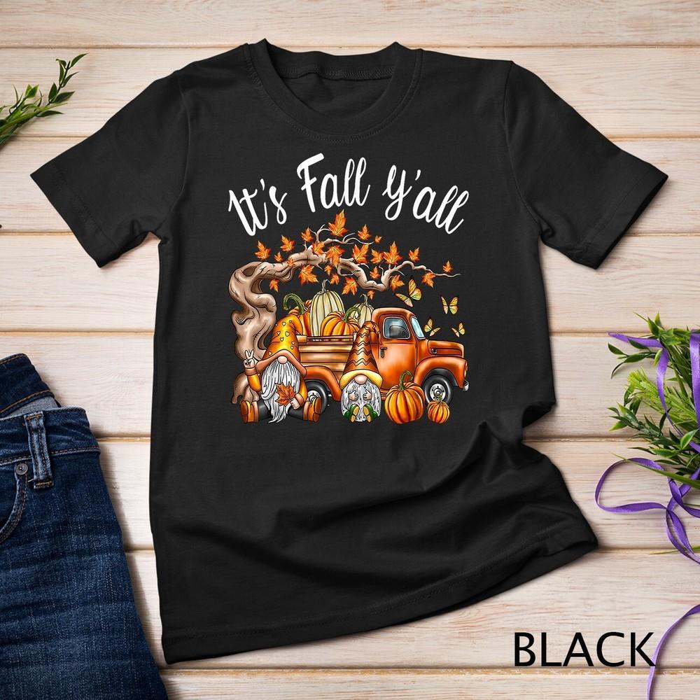 

It s Fall Y all Gnome Pumpkin Autumn Leaves Thanksgiving Unisex T-shirt XL