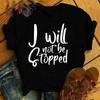 I Will Not Be Stopped Letter Print Short Sleeve T Shirts Women'S Crew Neck T-Shirts Summer Comfy Soft Tees Tops Size Xxs-4Xl