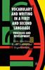 The Vocabulary and Writing In a First and Second Language : Processes and Development Book
